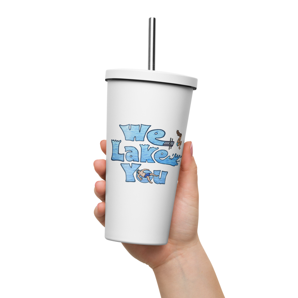 20 oz. Insulated Stainless Steel Tumbler and metal straw with Cedar Island Lake and We Lake You on other side