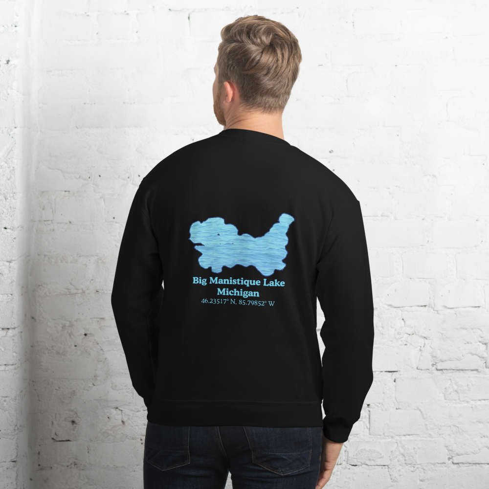 Big Manistique Lake Always Fresh, Sometimes Frozen Unisex Sweatshirt