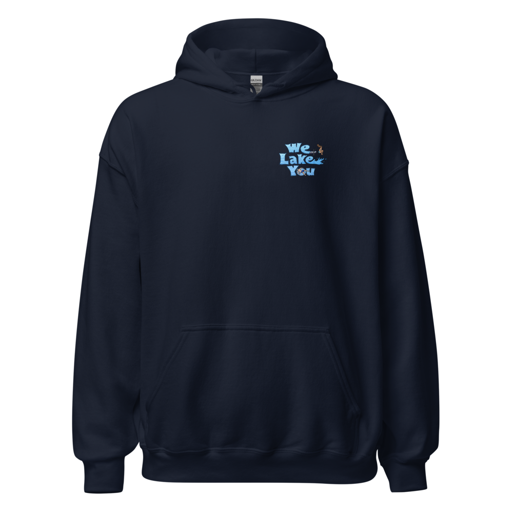 Classic Unisex Pullover Hoodie - Pontiac Lake on back and We Lake You on front