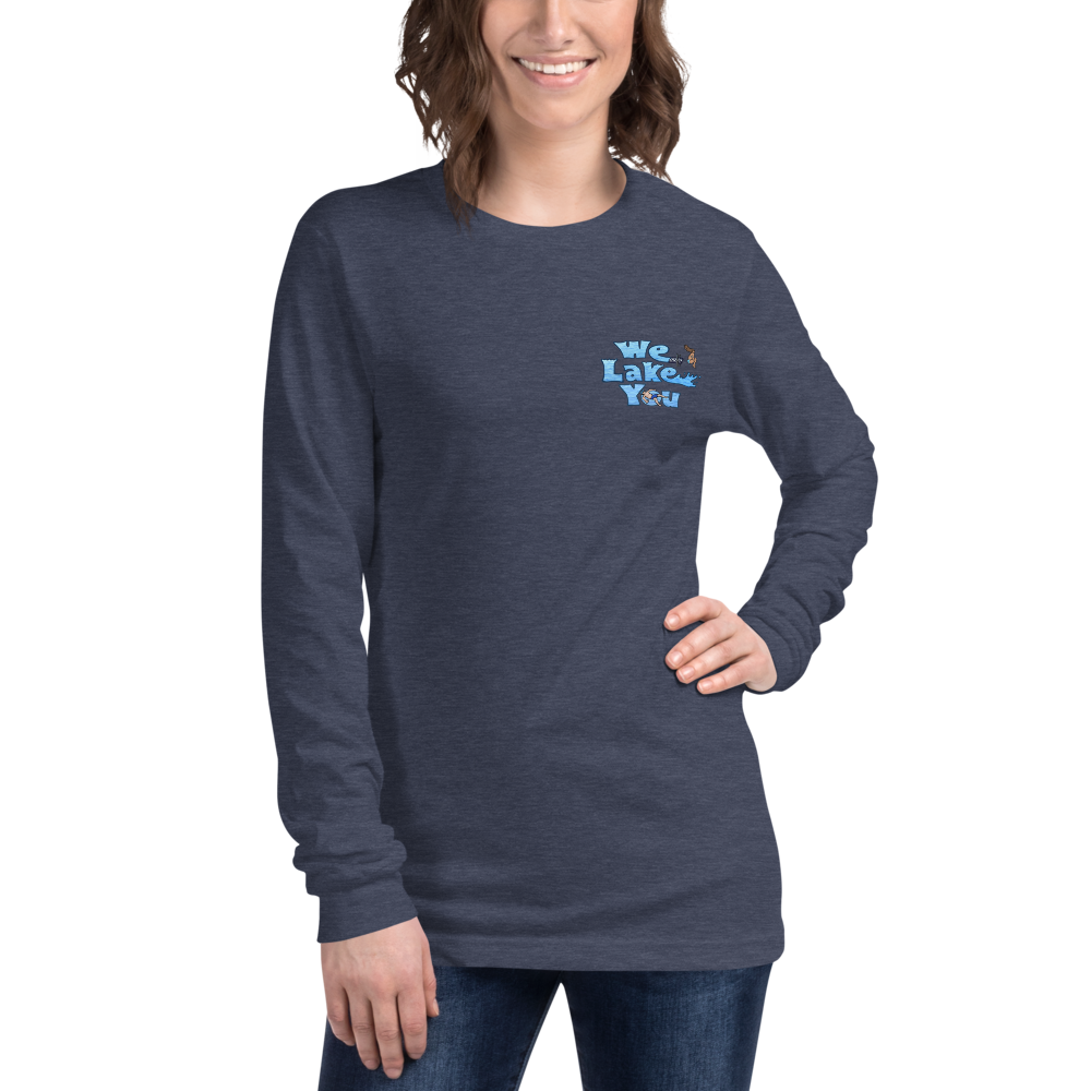 Unisex Long Sleeve T-shirt with Pontiac Lake on back and We Lake You on front