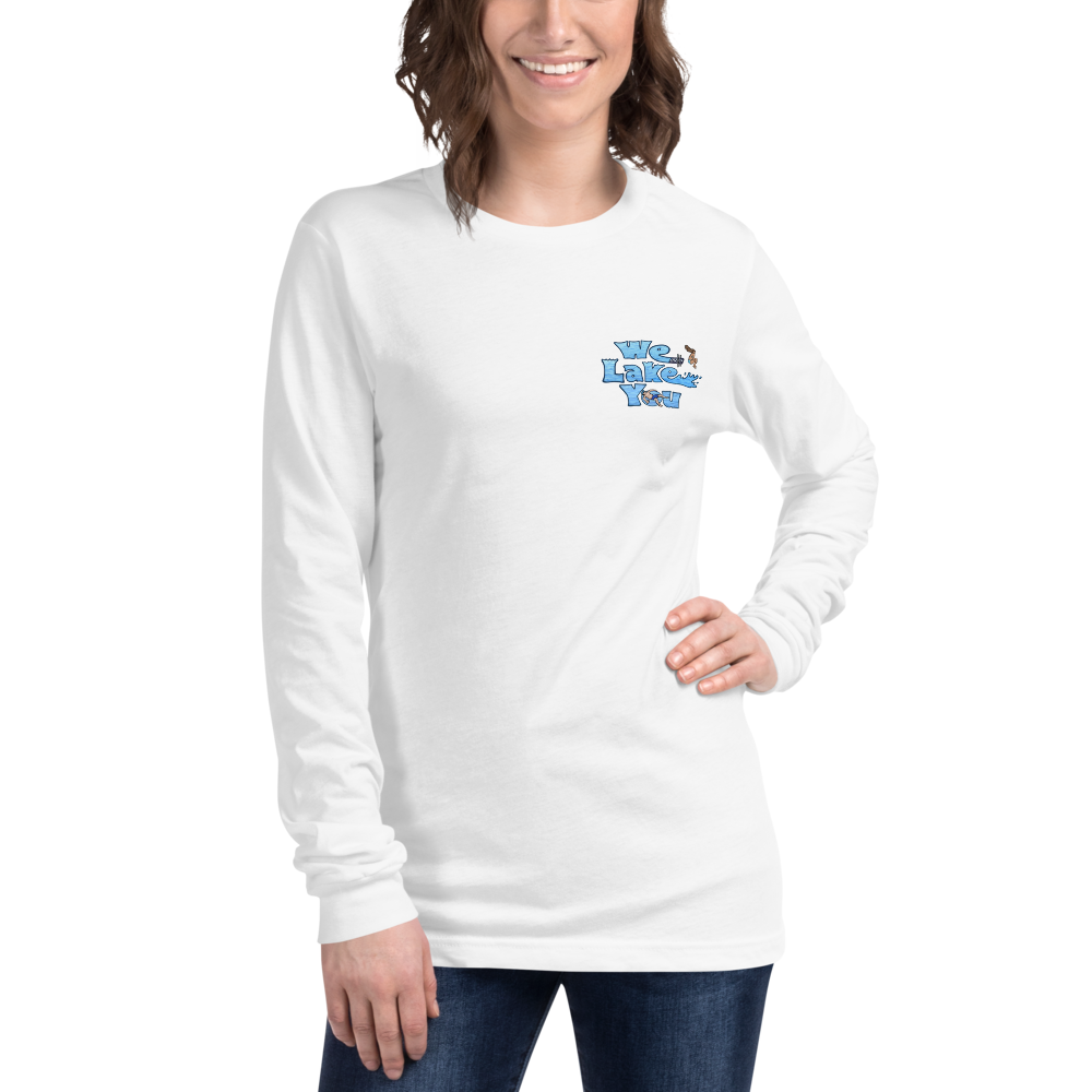 Unisex Long Sleeve T-shirt with Pontiac Lake on back and We Lake You on front
