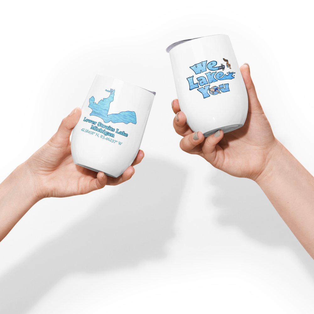 Wine tumbler with Lower Straits Lake and We Lake You on other side